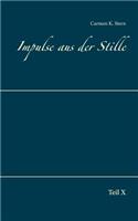 Impulse aus der Stille: Teil X