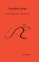 The WHY of life: Wie ilsa die welt rettete - oder etwa nicht?