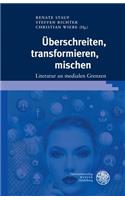 Uberschreiten, Transformieren, Mischen