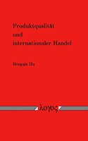 Produktqualitat Und Internationaler Handel