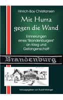Mit Hurra gegen die Wand
