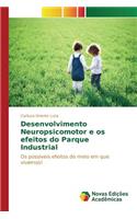 Desenvolvimento Neuropsicomotor e os efeitos do Parque Industrial