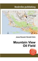 Mountain View Oil Field: (English)