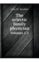 The Eclectic Family Physician Volumes 1-2