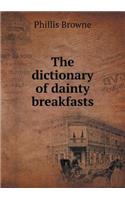 The Dictionary of Dainty Breakfasts