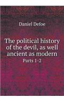 The political history of the devil, as well ancient as modern Parts 1-2