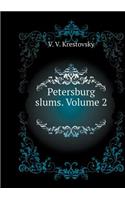 Petersburg Slums. Volume 2