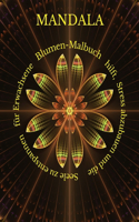 Mandala-Blumen-Malbuch hilft, Stress abzubauen und die Seele zu entspannen für Erwachsene