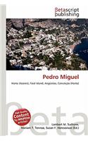 Pedro Miguel: (English)