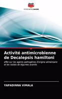 Activité antimicrobienne de Decalepsis hamiltoni