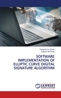 Software Implementation of Elliptic Curve Digital Signature Algorithm