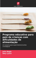 Programa educativo para pais de crianças com dificuldades de alimentação