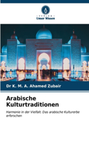 Arabische Kulturtraditionen