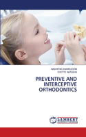 Preventive and Interceptive Orthodontics