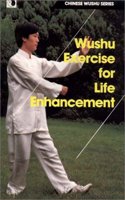 Wushu Exercise for Life Enhancement