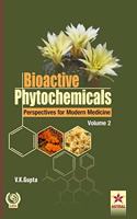 Bioactive Phytochemicals Perspectives For Modern Medicine Volume 2