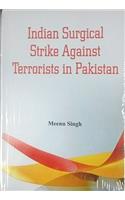 Indian Surgical Strike Against Terrorists in Pakistan