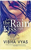 Let the Rain Kiss You
