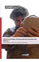 Historical Origins of International Criminal Law