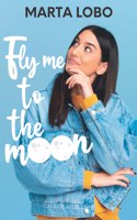Fly me to the moon: una novela de enemies to lovers(Serie Friends to Lovers)