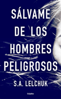 Sálvame de los hombres peligrosos / Save Me from Dangerous Men: (1 NIKKI GRIFFIN)