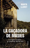 La cacadora de masies