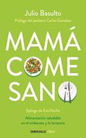 Mamá Come Sano