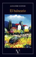 El balneario (Narrativa) (Spanish Edition)