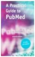 A Practical Guide to Pubmed