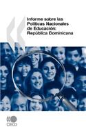 Revisión de Políticas Nacionales de Educación Informe sobre las Políticas Nacionales de Educación
