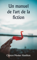 manuel de l'art de la fiction