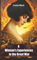 A Woman's Experiences in the Great War