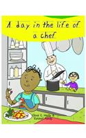 A Day in the Life of Professionals Chef