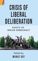 Crisis of Liberal Deliberation