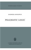 Pragmatic Logic