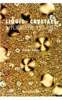Liquid Crystal - Applications and Uses (Volume 2)