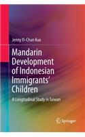 Mandarin Development of Indonesian Immigrants’ Children