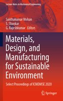 Materials, Design, and Manufacturing for Sustainable Environment