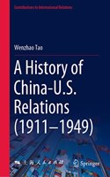 History of China-U.S. Relations (1911-1949)