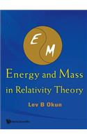 Energy and Mass in Relativity Theory