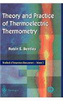 Handbook of Temperature Measurement Vol. 3: The Theory and Practice of Thermoelectric Thermometry