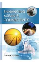 Enhancing Asean's Connectivity