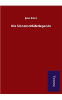 Die Siebenschläferlegende: (German)