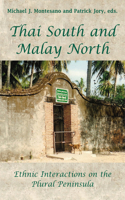 Thai South and Malay North