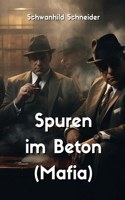 Spuren im Beton (Mafia)