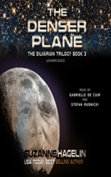 The Denser Plane Lib/E: (3 Silvarian Trilogy Lib/E)