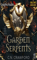 Garden of Serpents [Dramatized Adaptation]