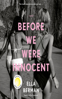 Before We Were Innocent
