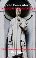 J.D. Ponce über Niccolo Machiavelli