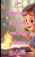 Die Abenteuer von Luna und dem geheimen Mutstein